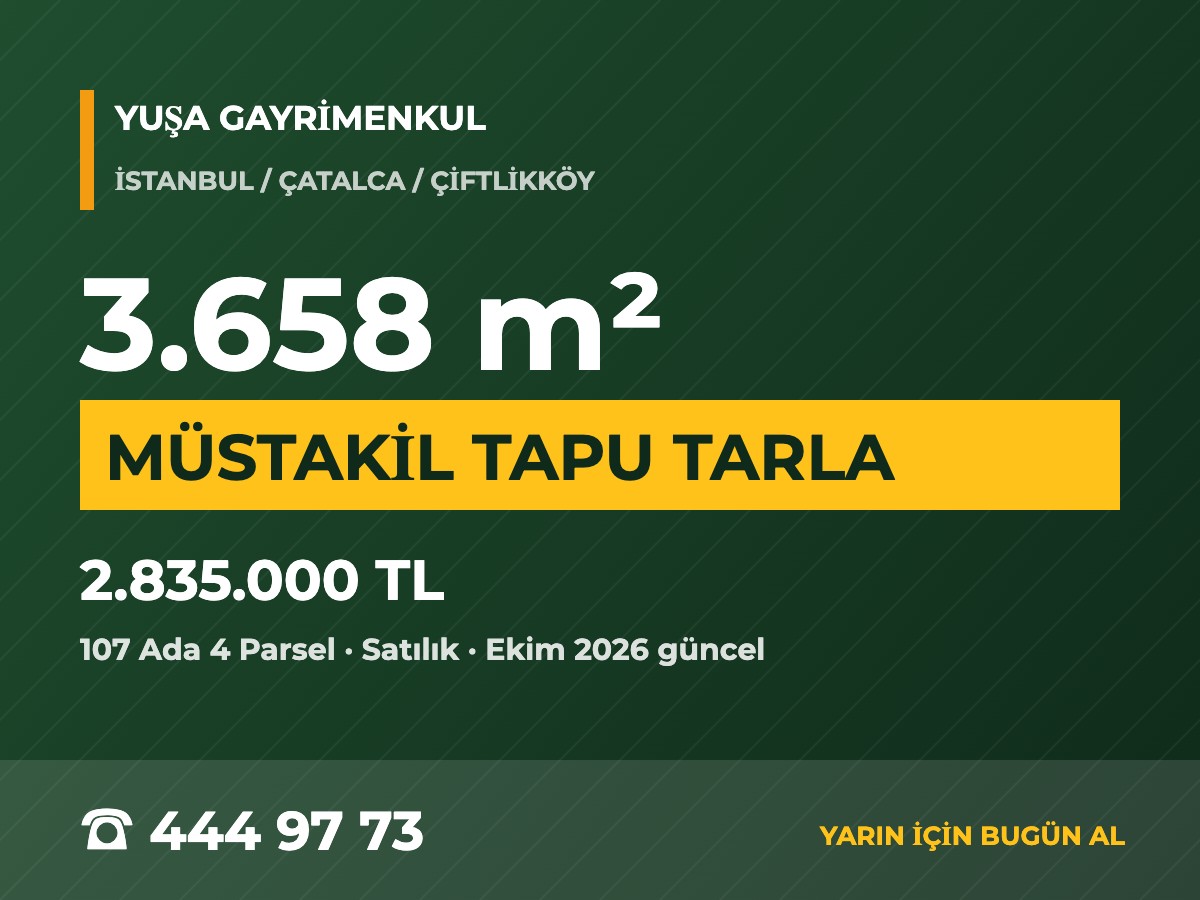 Çatalca Çiftlikköy'de Müstakil Tapulu 3.658 m² Satılık Tarla