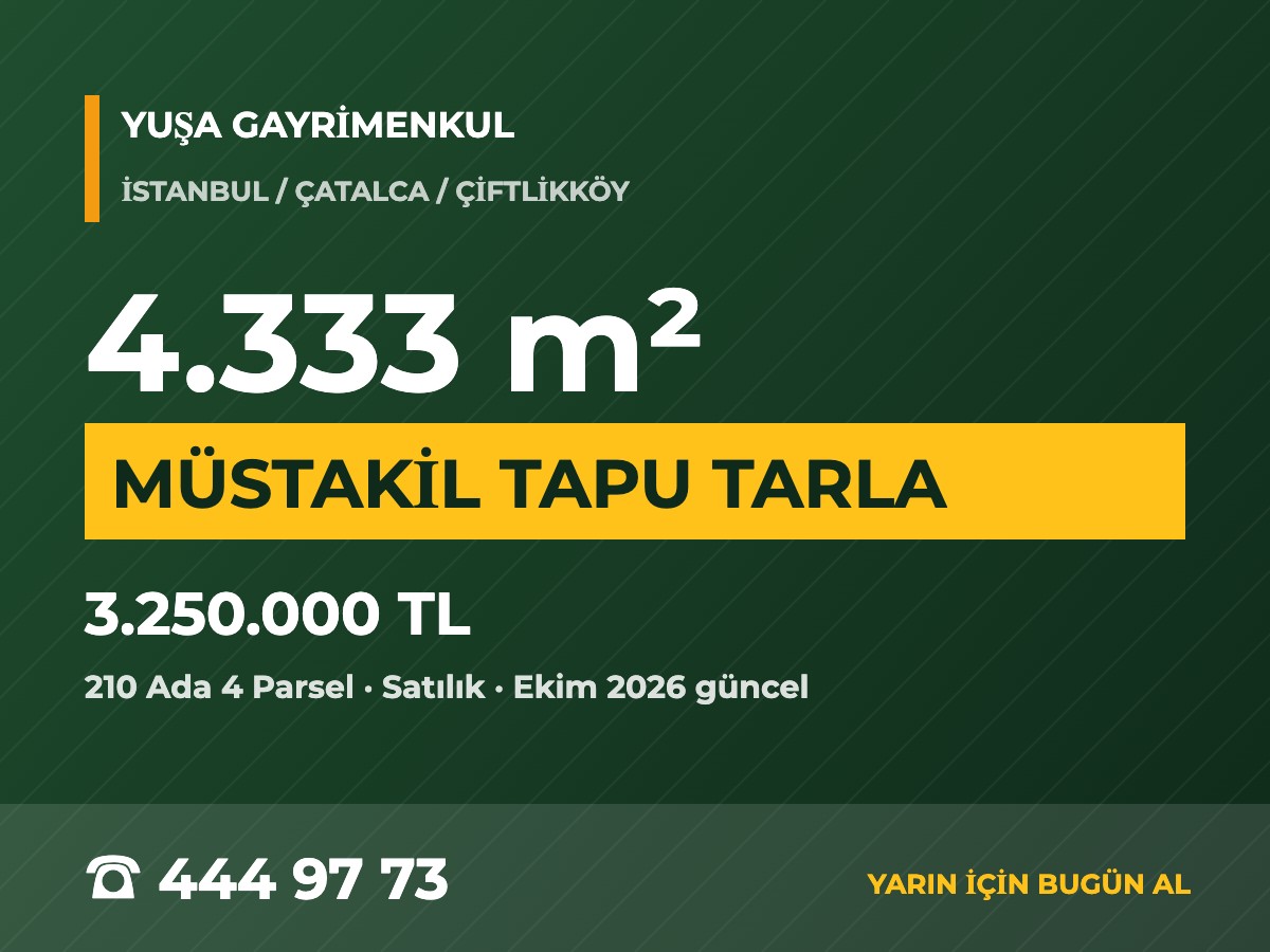 Çatalca Çiftlikköy'de Müstakil Tapulu 4.333 m² Satılık Tarla