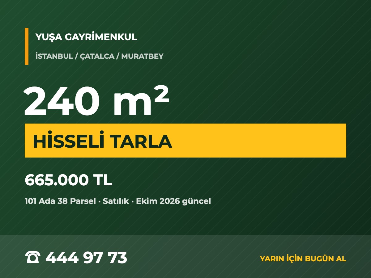 Çatalca Muratbey'de 240 m² Hisseli Satılık Tarla