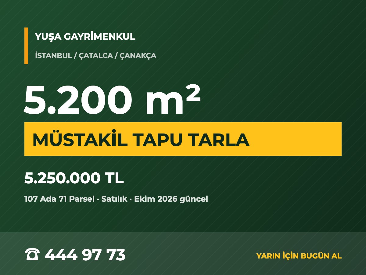 Çatalca Çanakça'da 5.200 m² Müstakil Tapulu Tarla