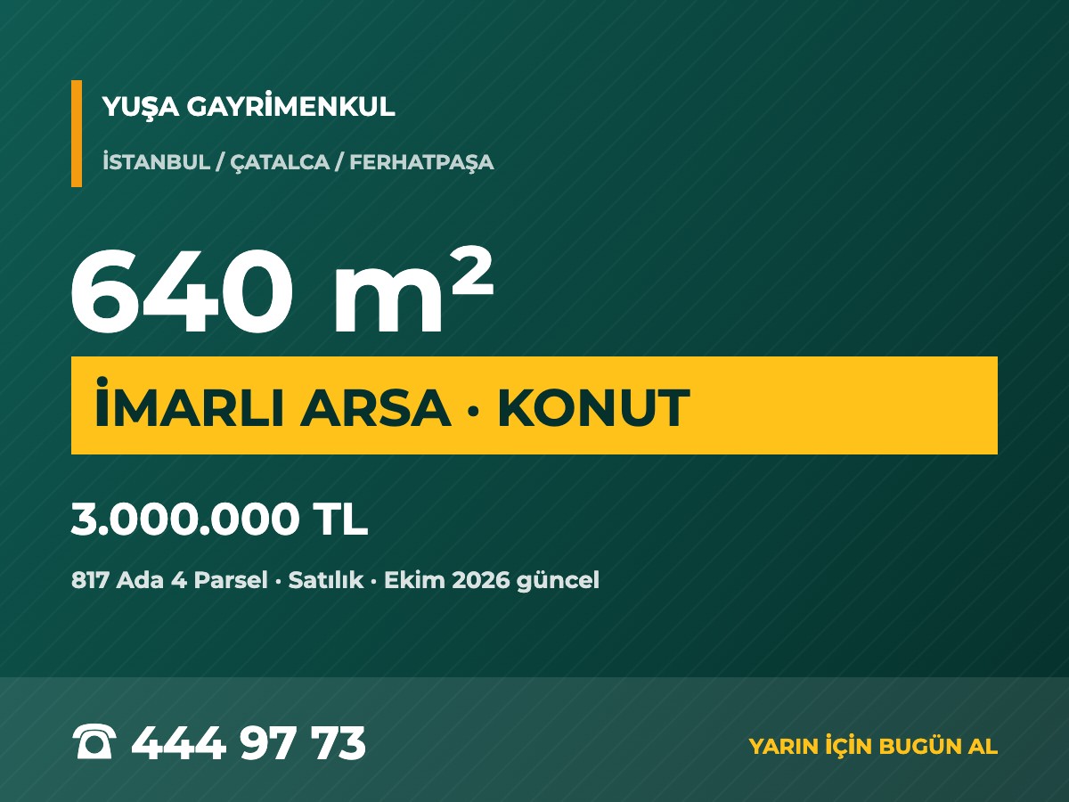 Çatalca Ferhatpaşa'da Kesintileri Yapılmış İmarlı 640 m² Parsel