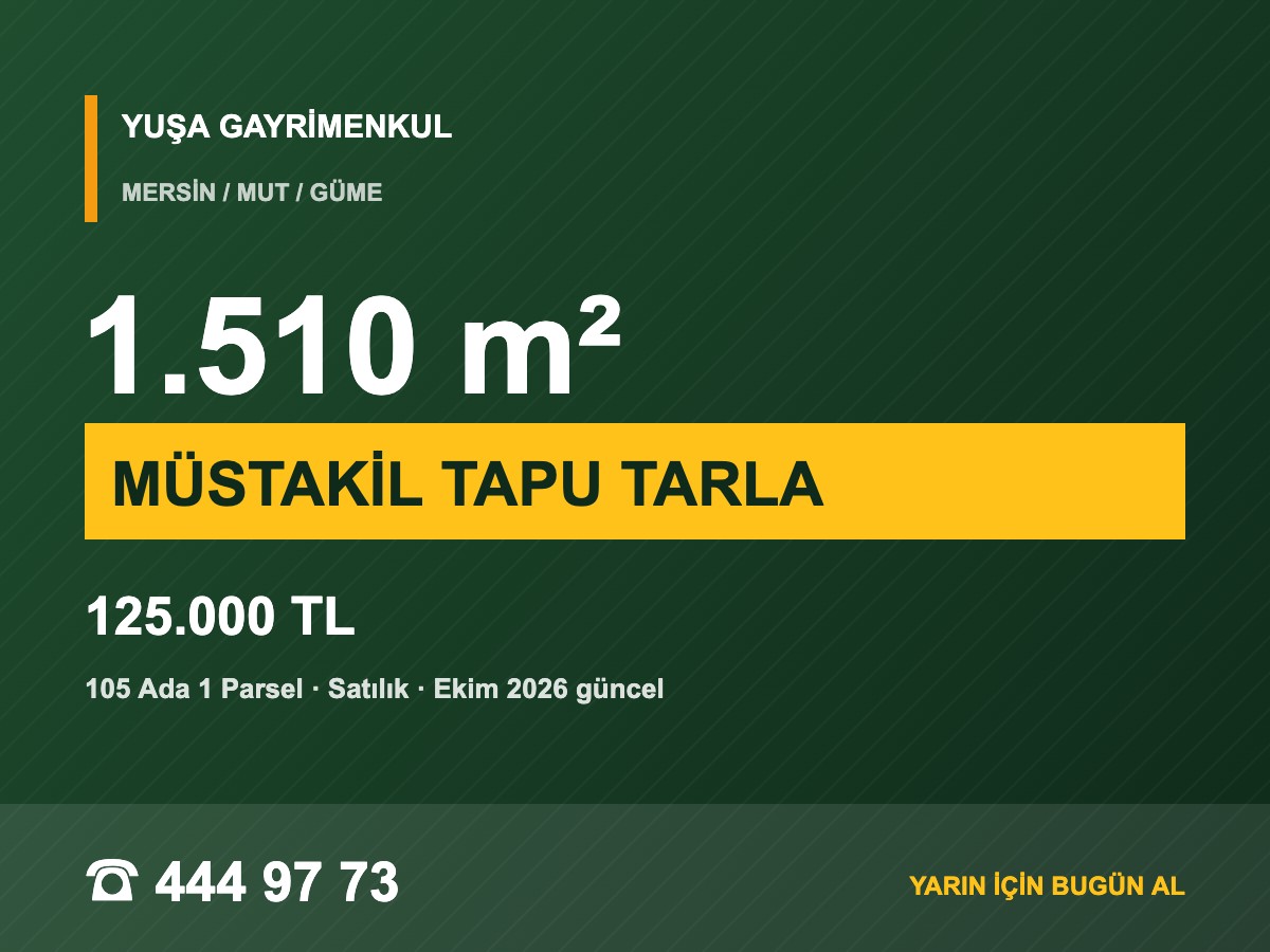 Mersin Mut Güme'de 1.510 m² Müstakil Tapulu Tarla