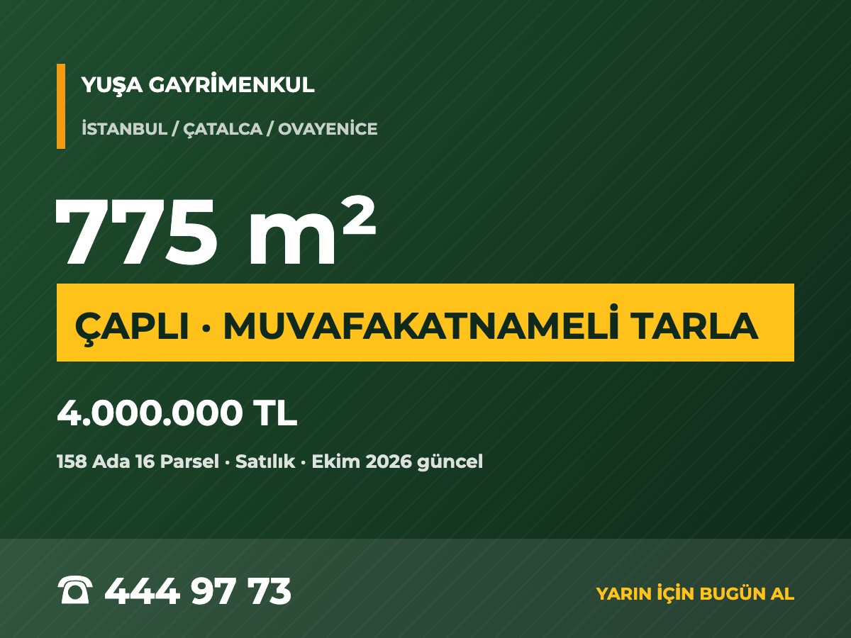 Çatalca Ovayenice'de 775 m² Çaplı Muvafakatnameli Tarla