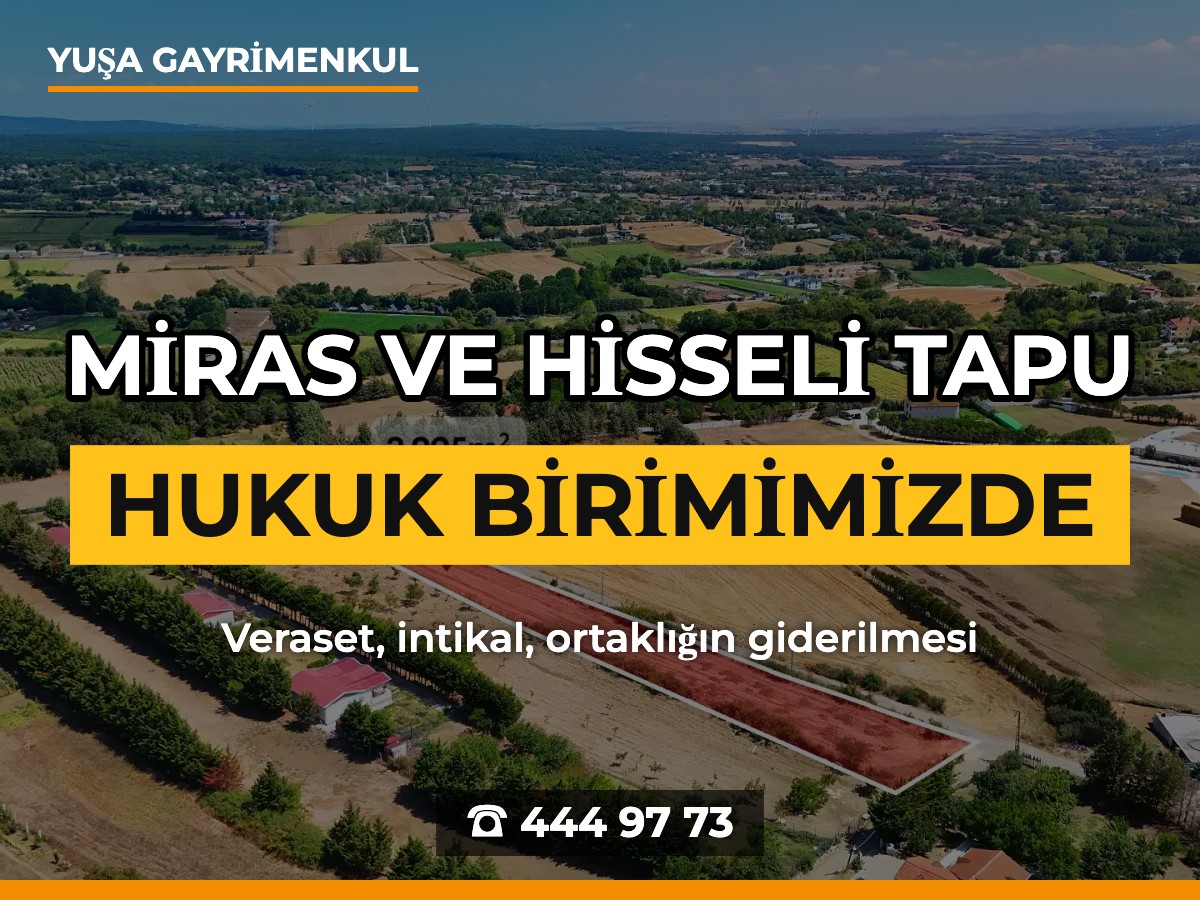 Miras, Hisseli Tapu ve Hukuk Birimi