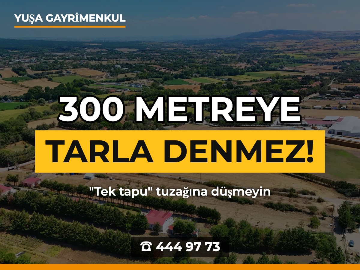 "Tek Tapu Al, Kafan Rahat Etsin" mi? 300 Metreye Tarla Denmez