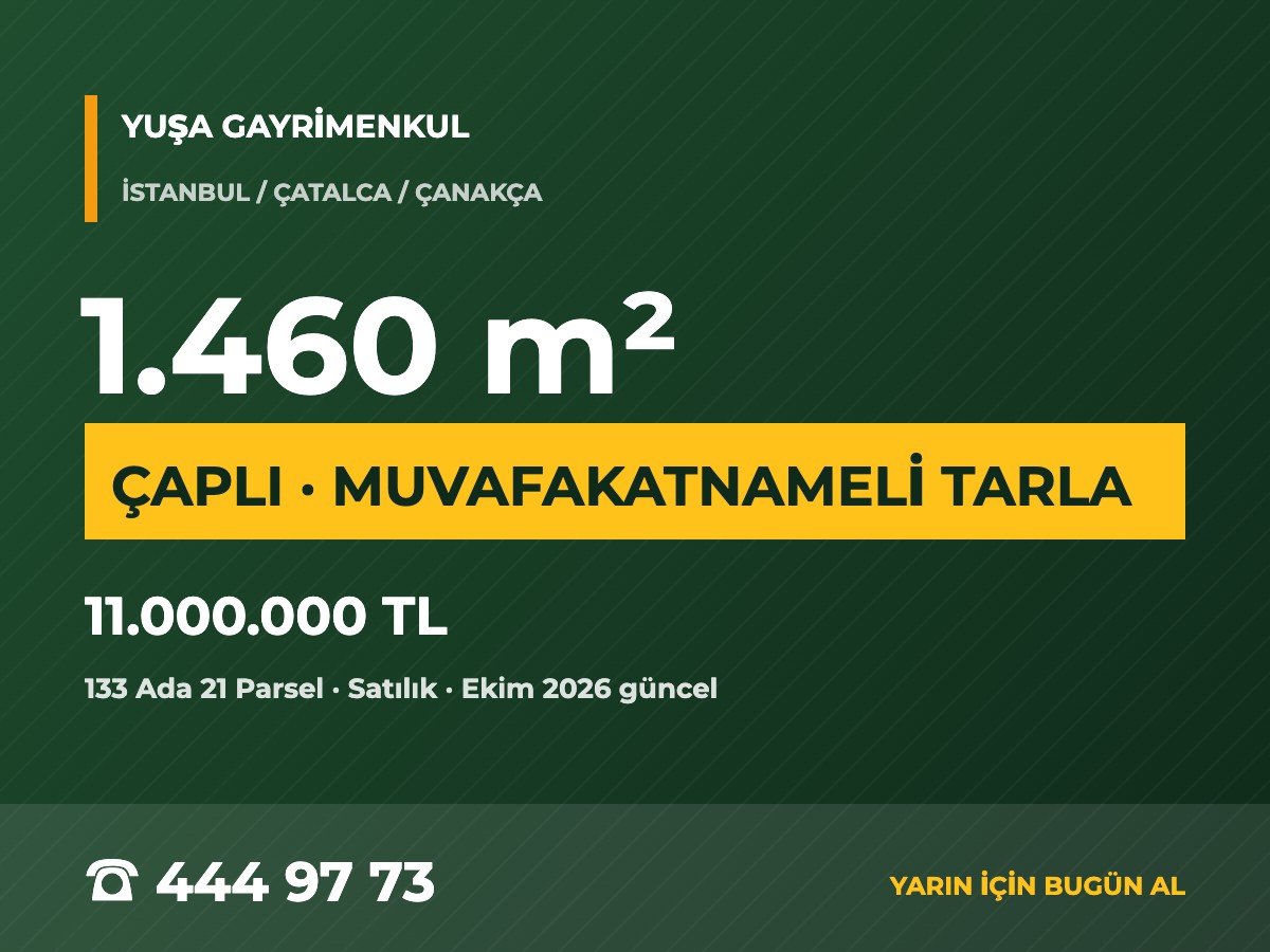 Çatalca Çanakça'da 1.460 m² (2 x 730 m²) Çaplı Muvafakatnameli Tarla